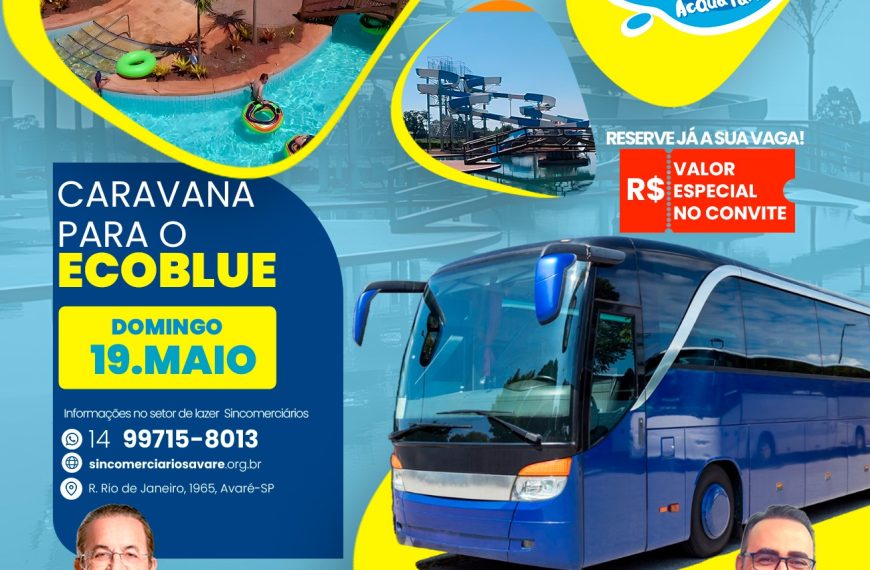 Sincomerciários de Avaré promove Excursão para o EcoBlue AcQua Park