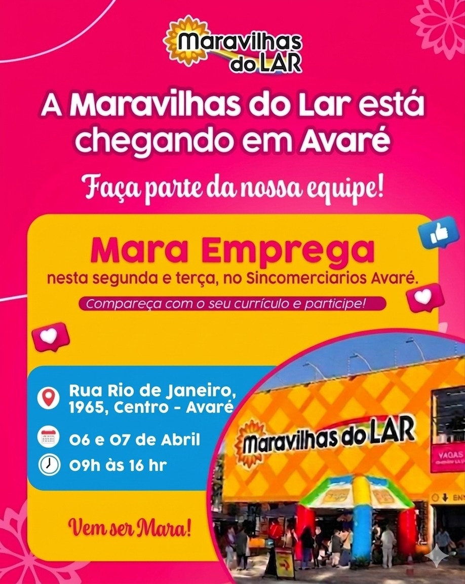 Oportunidade de emprego movimenta Avaré com chegada da Maravilhas do Lar